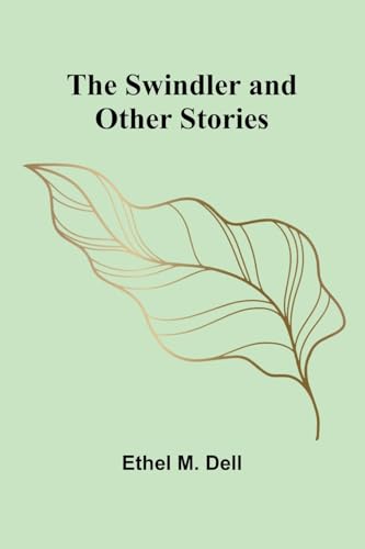 The Swindler and Other Stories von Alpha Edition
