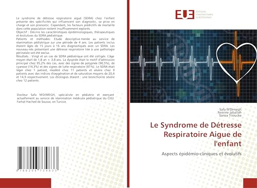 Le Syndrome de Détresse Respiratoire Aigue de l'enfant: Aspects épidémio-cliniques et évolutifs von Éditions universitaires européennes