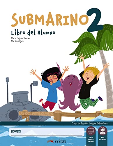 Submarino 2. Pack: libro del alumno + cuaderno de actividades: Pack: Libro del alumno + Cuaderno + audio descargable (nivel 2) von Edelsa Grupo Didascalia