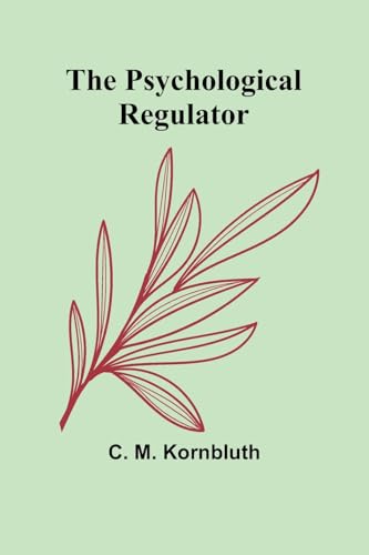 The Psychological Regulator von Alpha Edition
