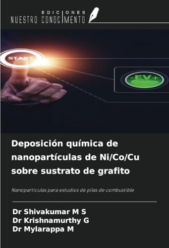 Deposición química de nanopartículas de Ni/Co/Cu sobre sustrato de grafito: Nanopartículas para estudios de pilas de combustible von Ediciones Nuestro Conocimiento
