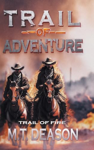 Trail of Adventure: Trail of Fire von Aspire Publishing Hub, LLC