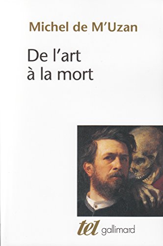 De l'art à la mort: Itinéraire psychanalytique von GALLIMARD
