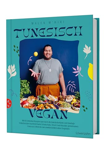 Tunesisch vegan: Mit 60 einfachen Rezepten quer durch die tunesische Küche: vom Frühstück über leuchtend-bunte Schakschuka, Street-Food-Klassiker, ... bis zum unwiderstehlich süßen Teegebäck Tunesisch vegan: Mit 60 einfachen Rezepten quer durch die tunesische Küche: vom Frühstück über leuchtend-bunte Schakschuka, Street-Food-Klassiker, ... bis zum unwiderstehlich süßen Teegebäck