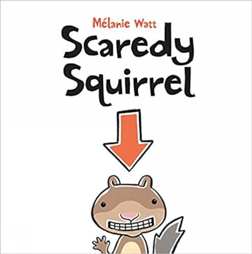 Scaredy Squirrel von Kids Can Press