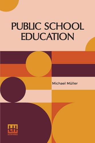 Public School Education von Lector House