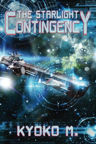 The Starlight Contingency von Independently published