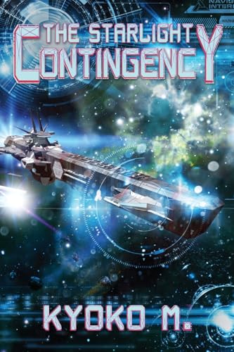 The Starlight Contingency The Starlight Contingency von Falstaff Books, LLC