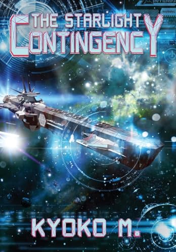 The Starlight Contingency The Starlight Contingency von Falstaff Books, LLC