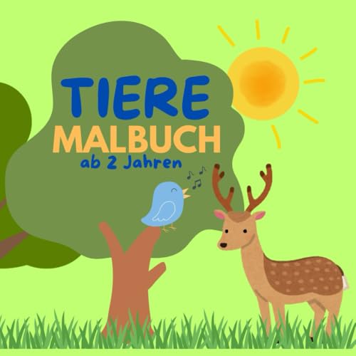 Tiere Malbuch ab 2 Jahren: Tiere zum Ausmalen, große einfache Motive, pädagogisch wertvoll, Geschenk für 2-Jährige von Independently published