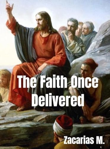 The Faith Once Delivered von Brave New Books