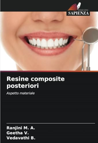 Resine composite posteriori: Aspetto materiale von Edizioni Sapienza