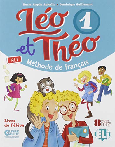 LEO ET THEO 1 LIVRE DE L'ELEVE (A1.1) ANDALUCIA