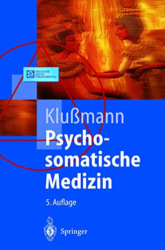 Psychosomatische Medizin: Ein Kompendium für alle medizinischen Teilbereiche (Springer-Lehrbuch) von Springer