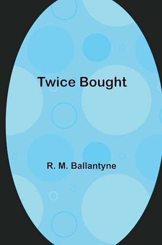 Twice Bought von Alpha Edition