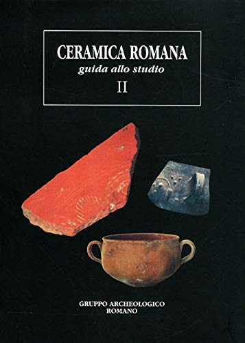 Ceramica romana. Guida allo studio (Vol. 2) von Quasar