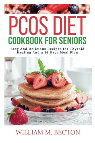 PCOS DIET COOKBOOK FOR SENIORS (COOKBOOK GUIDE) von Independently published