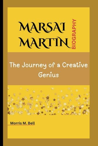 MARSAI MARTIN BIOGRAPHY: The Journey of a Creative Genius