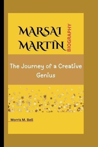 MARSAI MARTIN BIOGRAPHY: The Journey of a Creative Genius