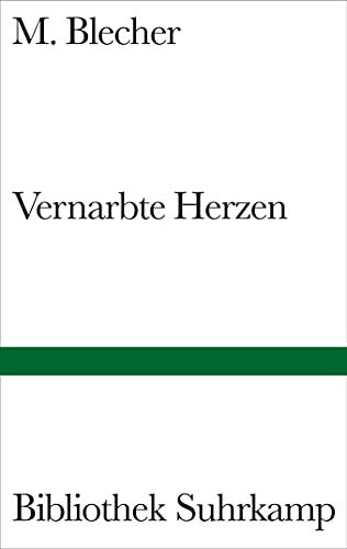 Vernarbte Herzen: Roman (Bibliothek Suhrkamp)