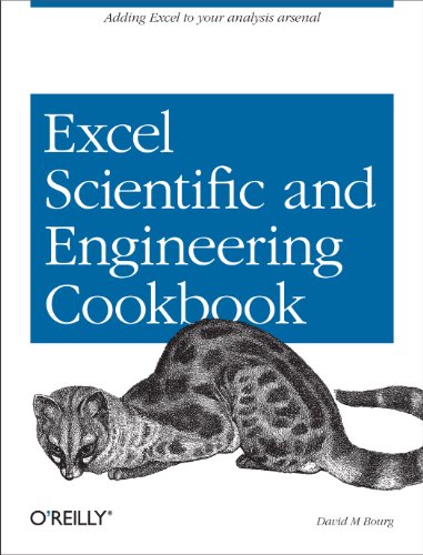 Excel Scientific and Engineering Cookbook: Adding Excel to Your Analysis Arsenal (Cookbooks (O'Reilly)) von O'Reilly Media