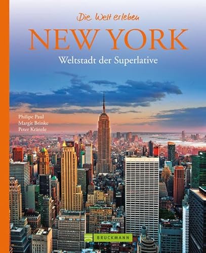 New York - Die Welt erleben: Faszinierender Reise Bildband: Weltstadt der Superlative