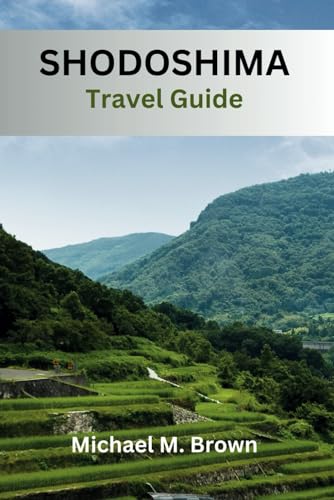 SHODOSHIMA TRAVEL GUIDE: Unveiling Hidden Gems, Culinary Delights, Insider Tips, Must-See Attractions, and Local Secrets SHODOSHIMA TRAVEL GUIDE: Unveiling Hidden Gems, Culinary Delights, Insider Tips, Must-See Attractions, and Local Secrets von Independently published
