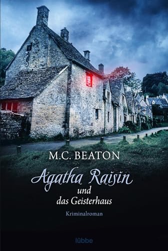Agatha Raisin und das Geisterhaus: Kriminalroman (Agatha Raisin Mysteries, Band 14) von Lübbe