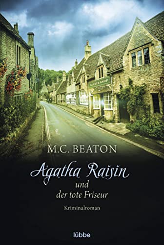 Agatha Raisin und der tote Friseur: Kriminalroman (Agatha Raisin Mysteries, Band 8)