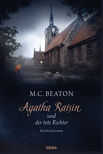 Agatha Raisin und der tote Richter: Kriminalroman (Agatha Raisin Mysteries, Band 1)