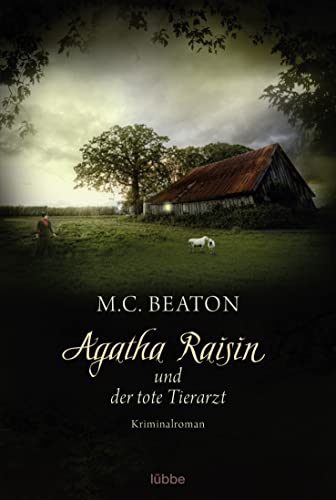 Agatha Raisin und der tote Tierarzt: Kriminalroman (Agatha Raisin Mysteries, Band 2)