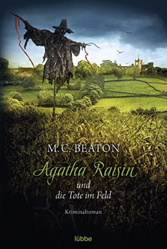 Agatha Raisin und die Tote im Feld: Kriminalroman (Agatha Raisin Mysteries, Band 4)