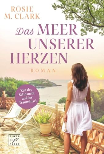 Das Meer unserer Herzen (Große Gefühle auf der Sonneninsel)