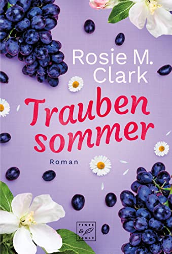 Traubensommer (Große Gefühle in Andalusien, Band 2) von Tinte & Feder