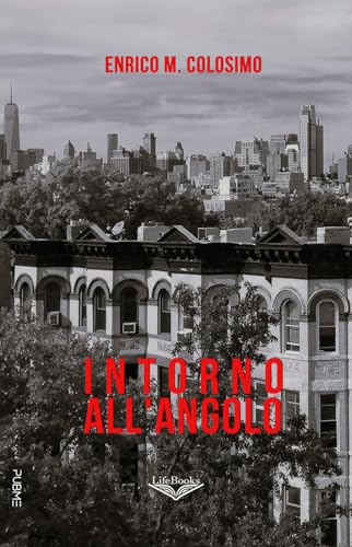 Intorno all’angolo: (Collana Lifebooks - PubMe) von PubMe
