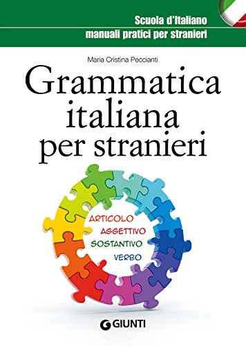 Grammatica italiana per stranieri (Scuola d'italiano) von Giunti Editore