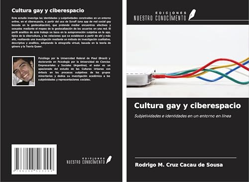 Cultura gay y ciberespacio: Subjetividades e identidades en un entorno en línea von Ediciones Nuestro Conocimiento