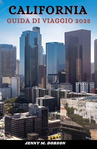 CALIFORNIA GUIDA DI VIAGGIO 2025: "Lo Stato d'Oro sbloccato, Pianica in modo più intelligente, viaggia meglio –Gemme nascoste, luoghi imperdibili e segreti privilegiati" CALIFORNIA GUIDA DI VIAGGIO 2025: "Lo Stato d'Oro sbloccato, Pianica in modo più intelligente, viaggia meglio –Gemme nascoste, luoghi imperdibili e segreti privilegiati" von Independently published