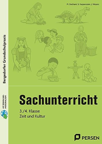 Sachunterricht, 3./4. Klasse, Zeit und Kultur (Bergedorfer® Grundschulpraxis) von Persen Verlag i.d. AAP