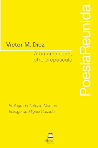 A un amanecer, otro crepúsculo von Editorial Dilema