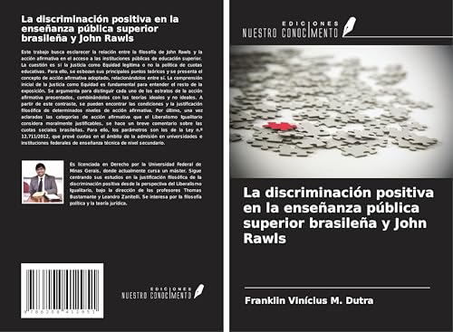 La discriminación positiva en la enseñanza pública superior brasileña y John Rawls von Ediciones Nuestro Conocimiento