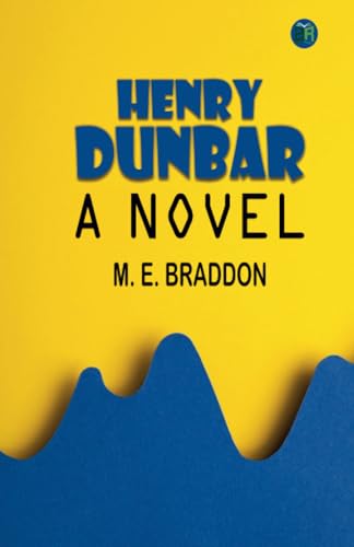 Henry Dunbar: A Novel von Zinc Read