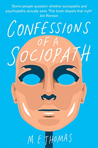 Confessions of a Sociopath: A Life Spent Hiding In Plain Sight von Pan