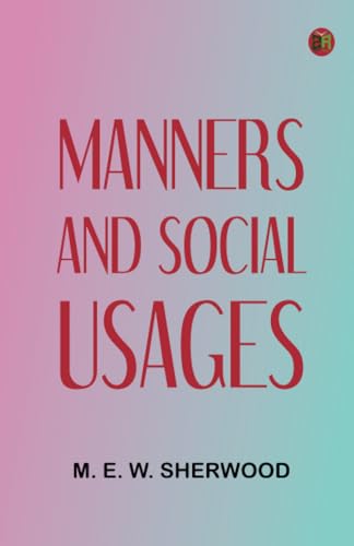 Manners and Social Usages von Zinc Read