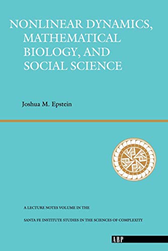 Nonlinear Dynamics, Mathematical Biology, And Social Science: Wise Use Of Alternative Therapies (Santa Fe Institute Series) von CRC Press