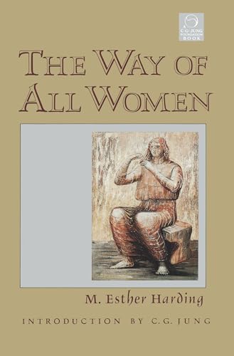 Way of All Women (C. G. Jung Foundation Books) (C. G. Jung Foundation Books Series, Band 8)