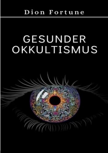 Gesunder Okkultismus (übersetzt) von ALEMAR S.A.S.