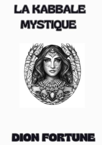 La Kabbale mystique (traduit) von David De Angelis