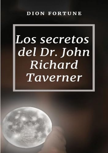 Los secretos del Dr. John Richard Taverner (traducido) von ALEMAR S.A.S.