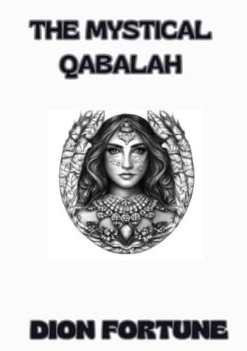 The Mystical Qabalah von David De Angelis